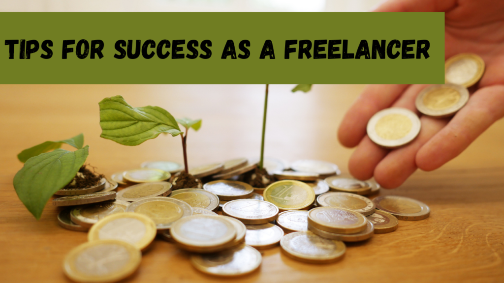Tips for Success as a Freelancer